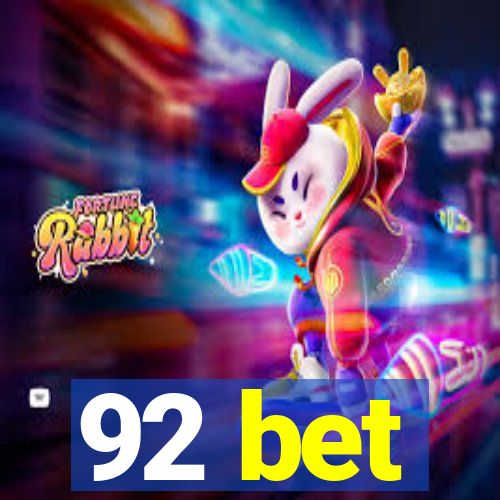 92 bet